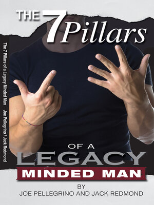 cover image of The 7 Pillars of a Legacy Minded Man